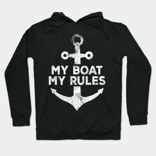 My boat my rules Hoodie